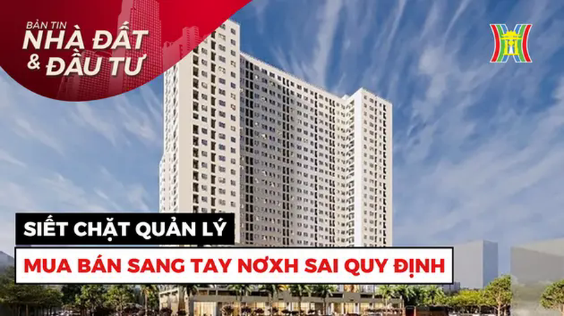 Bản tin Nhà đất và đầu tư | 26/04/2025