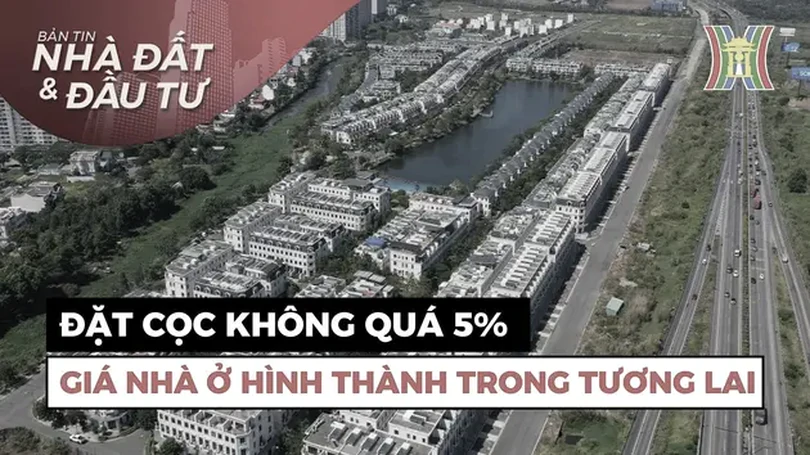 Bản tin Nhà đất và đầu tư | 26/07/2024