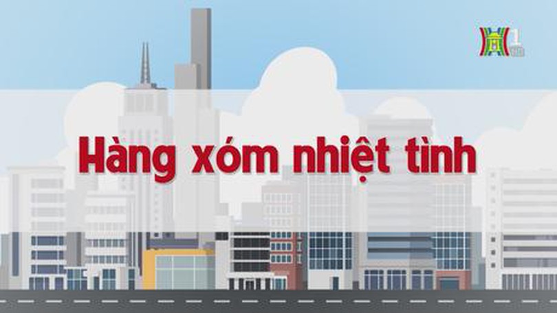 Hàng xóm nhiệt tình | Chuyện quanh ta | tập 200 | 26/10/2023