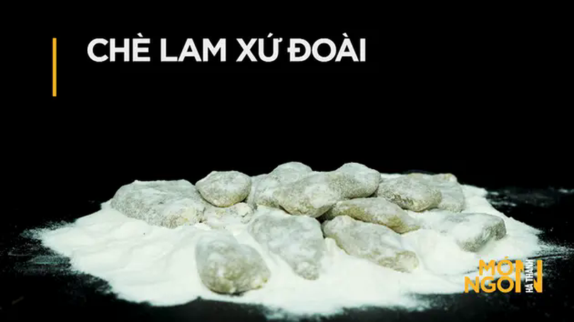 Chè lam xứ Đoài | Món ngon ở Hà Thành | 27/05/2025