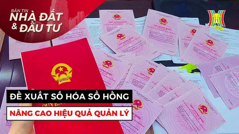 Bản tin Nhà đất và đầu tư | 27/05/2025