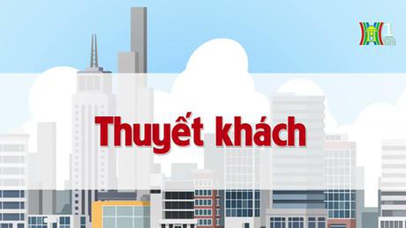 Thuyết khách | Chuyện quanh ta | tập 56 | 27/07/2023