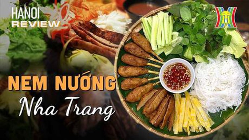 Thưởng thức nem nướng tại quán ăn có tuổi đời gần 1 thập kỷ | HANOI reviews | 27/07/2023