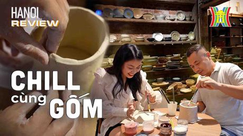 Chill cùng gốm | HANOI Reviews | 27/08/2023