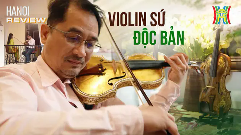 Âm sắc Hà Nội từ cây đàn violin sứ | HANOI Review | 27/03/2025