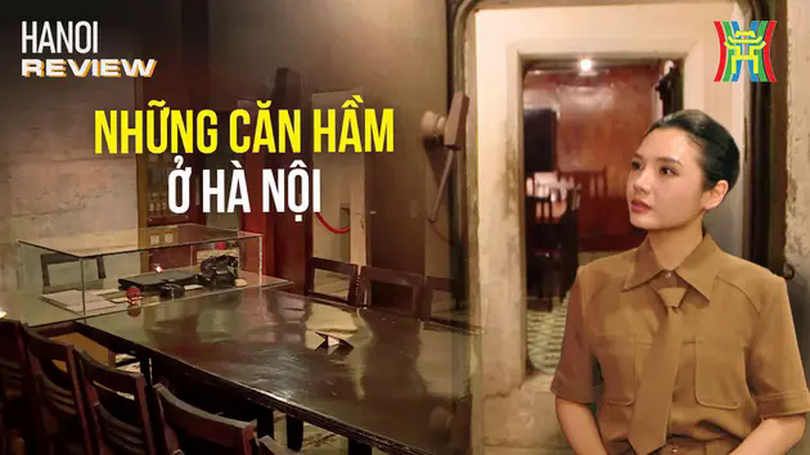 Khám phá các căn hầm bí ẩn ở Hà Nội | HANOI Review | 27/04/2025