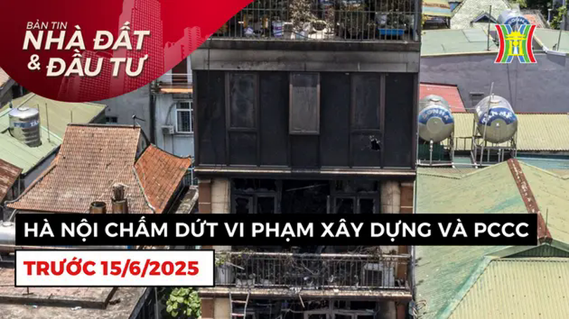 Bản tin Nhà đất và đầu tư | 28/04/2025