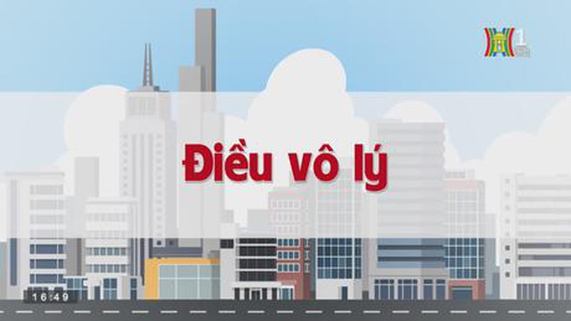 Điều vô lý | Chuyện quanh ta | tập 113 | 28/08/2023