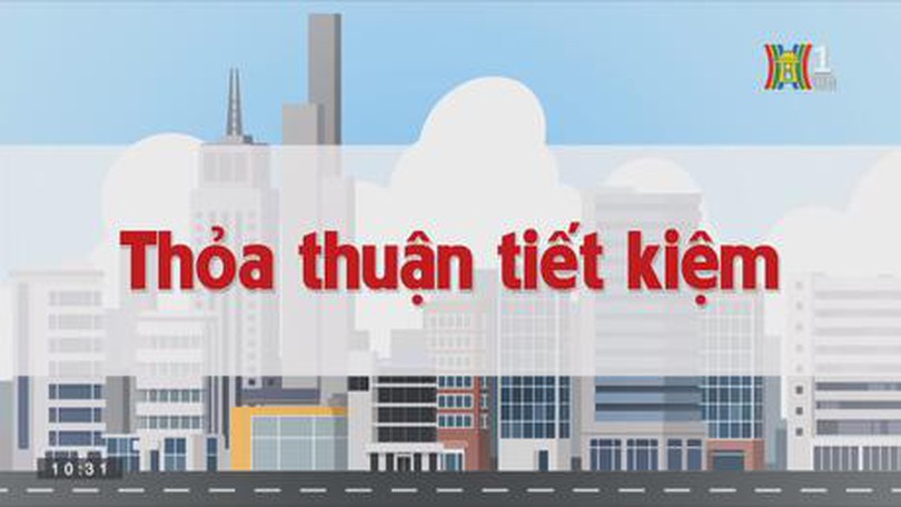 Thỏa thuận tiết kiệm | Chuyện quanh ta | tập 146 | 28/9/2023