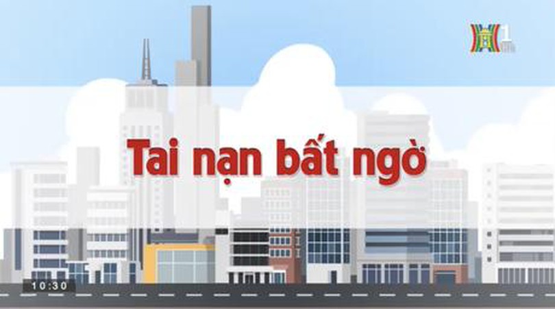 Tai nạn bất ngờ | Chuyện quanh ta | 19/06/2023
