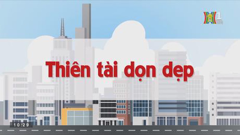 Thiên tài dọn dẹp | Chuyện quanh ta | tập 148 | 29/9/2023