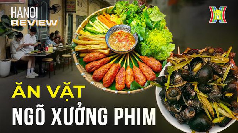 Thiên đường ẩm thực ngõ Xưởng phim | Hà Nội Reviews | 29/12/2023