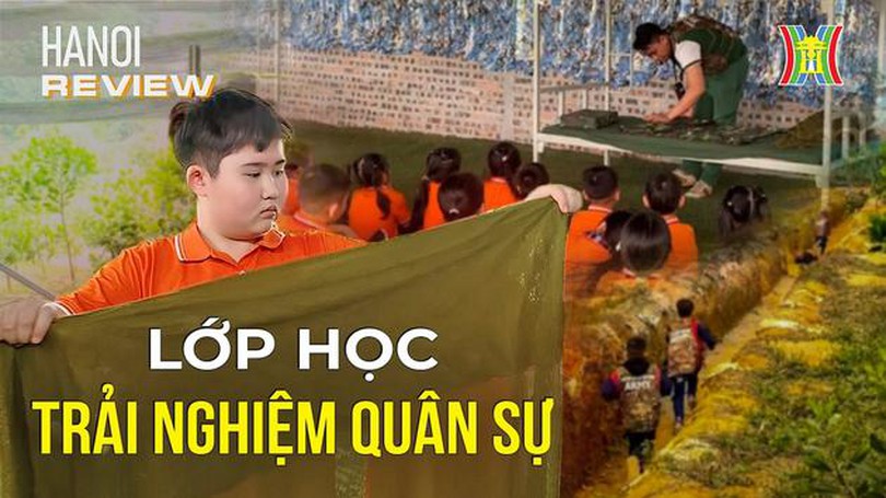 'Một ngày làm chiến sĩ' tại lớp học trải nghiệm quân sự