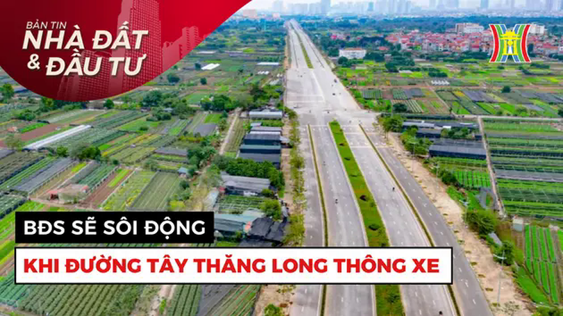 Bản tin Nhà đất và đầu tư | 30/04/2025