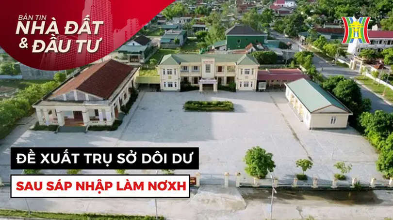 Bản tin Nhà đất và đầu tư | 31/05/2025