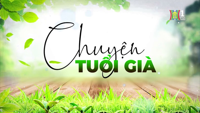 Người cao tuổi với hoạt động khuyến học | Chuyện tuổi già | 02/03/2025