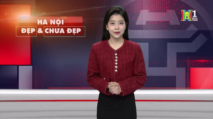 Hà Nội đẹp và chưa đẹp | 03/02/2025