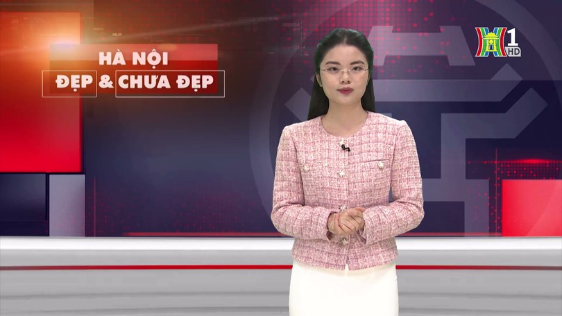 Hà Nội đẹp và chưa đẹp | 29/01/2025