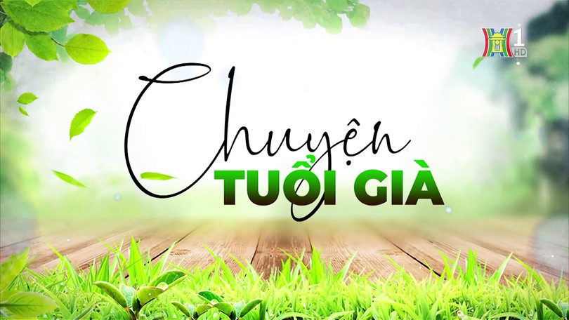 Tuổi già với thơ ca | Chuyện tuổi già | 06/04/2025