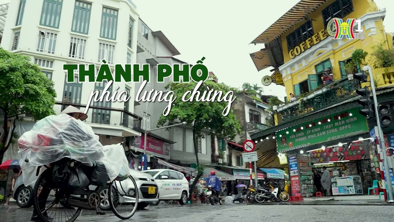 Thành phố phía lưng chừng | Phóng sự tài liệu | 06/08/2024