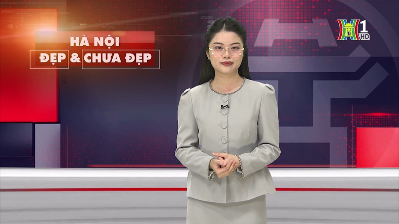 Hà Nội đẹp và chưa đẹp | 07/04/2025