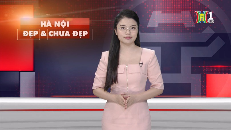 Hà Nội đẹp và chưa đẹp | 10/06/2025