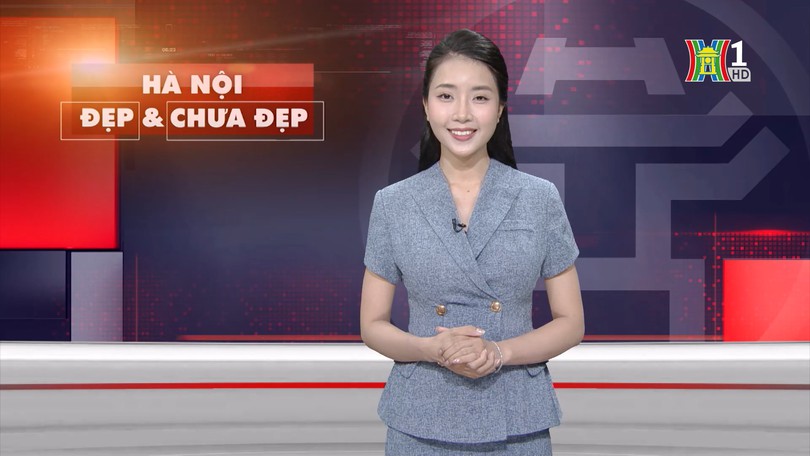 Hà Nội đẹp và chưa đẹp | 14/06/2025
