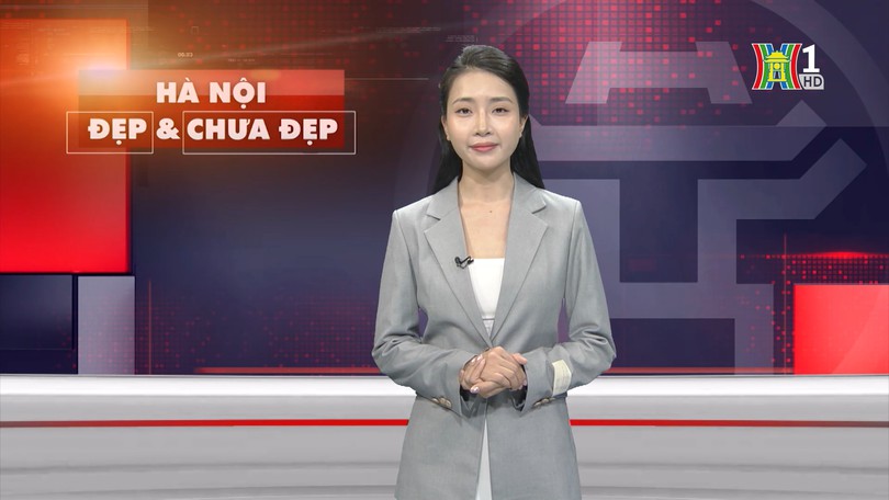 Hà Nội đẹp và chưa đẹp | 17/05/2025