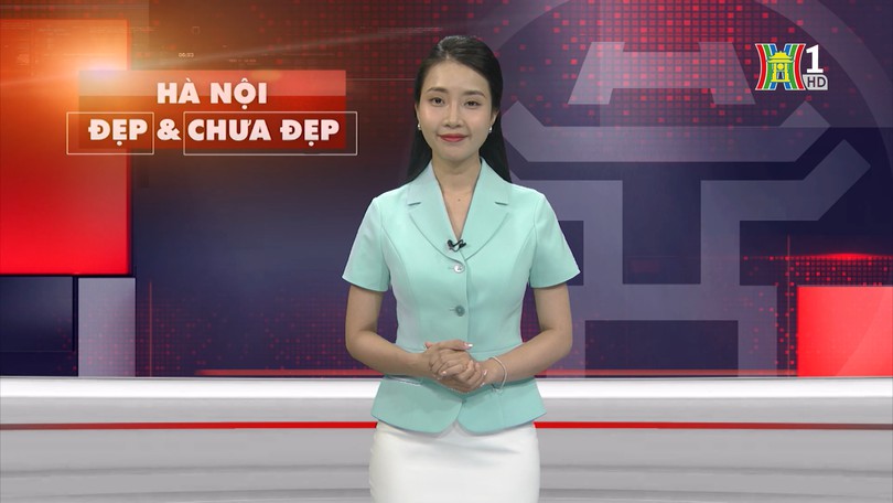 Hà Nội đẹp và chưa đẹp | 19/05/2025