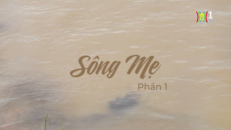 Sông Mẹ (Phần 1)