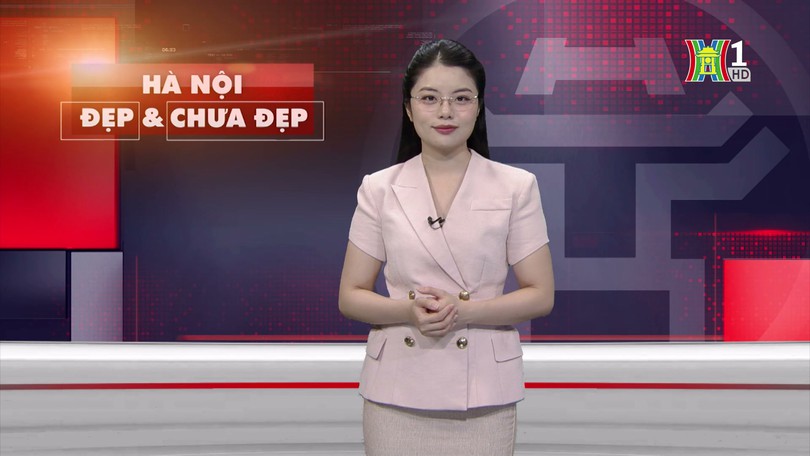 Hà Nội đẹp và chưa đẹp | 22/04/2025