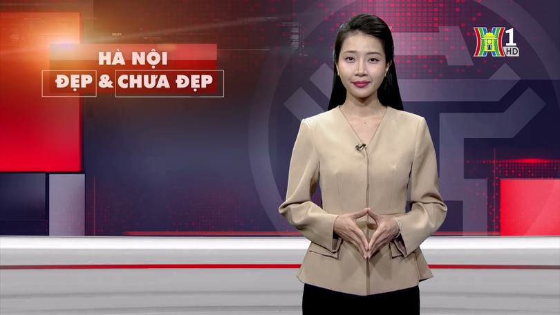 Hà Nội đẹp và chưa đẹp | 22/12/2024