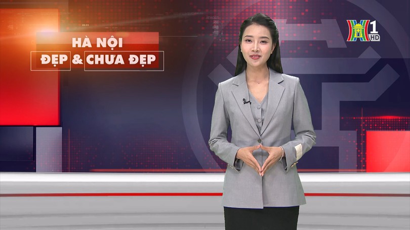 Hà Nội đẹp và chưa đẹp | 27/05/2025