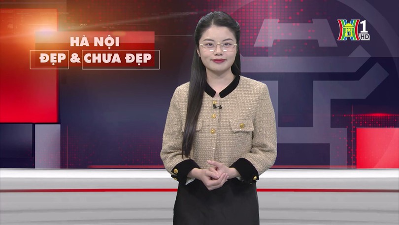 Hà Nội đẹp và chưa đẹp | 31/03/2025
