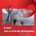 Anh có về Hà Nội với em không?