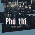 Tiểu thuyết "Phố thị" (phần 31) - Nguyễn Nhuận Hồng Phương