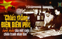 Chiến thắng Điện Biên Phủ là hình mẫu của một cuộc chiến tranh nhân dân