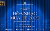 Hà Nội Concert: Hòa nhạc mùa Hè 2025