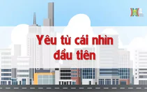 Yêu từ cái nhìn đầu tiên | Chuyện quanh ta | 20/12/2024