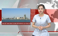 Xung đột Trung Đông tác động đến ngành du lịch toàn cầu | Nhìn ra thế giới | 01/05/2026