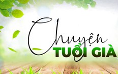 Sức sống của những sân khấu không tuổi | Chuyện tuổi già | 27/09/2026