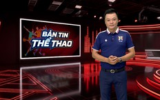 Bản tin Thể thao | 22/09/2026