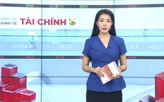 Bản tin Kinh tế Tài chính | 26/09/2026