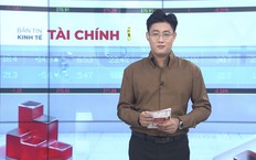 Bản tin Kinh tế Tài chính | 19/10/2026