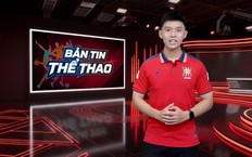 Bản tin Thể thao | 21/10/2026