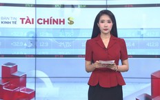 Bản tin Kinh tế Tài chính | 28/10/2026