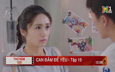 'Can đảm để yêu' - Tập 15