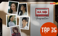 Hà Nội trong mắt em: Tập 35