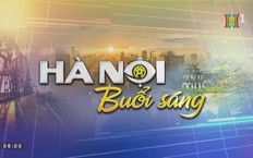 Chương trình tổng hợp Hà Nội buổi sáng