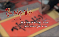 Thư pháp Việt kể chuyện hành trình ánh sáng quá khứ | Di sản kể chuyện | 30/12/2025